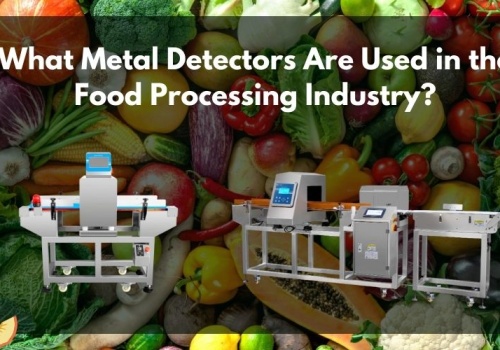 Máy dò kim loại cho ngành nông sản xuất khẩu – Giảm rủi ro trả hàng